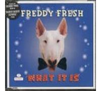 Fresh, Freddy - What It is [Import]