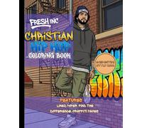 Fresh Inc. Vol.1| Christian Hip Hop Coloring Book: Faith Based Interactive Coloring and Composition Book all in one