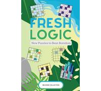 Fresh Logic: Bored of Sudoku - Try Over 140 Unique Logic Puzzles Designed to Challenge and Entertain