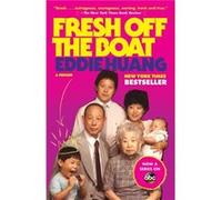 Fresh Off the Boat by Eddie Huang Eddie Huang (Auteur)