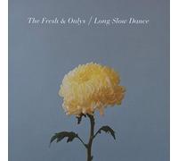 Fresh & Onlys - Long Slow Dance [Import]