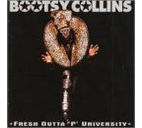 Fresh Outta P University by Bootsy Collins