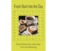 Fresh Start into the Day: Daily Word Search | Easy, Fun & Relaxing Puzzles 50+ engaging puzzles with everyday themes in a portable 6x9 format - perfect for travel, holidays, and free time!