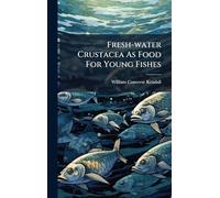 Fresh-water Crustacea As Food For Young Fishes