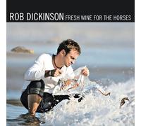 Fresh Wine For The Horses [2 Discs] by Dickinson Rob [Audio CD] NEUF