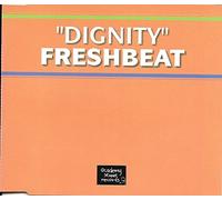 Freshbeat - Dignity [UK Import]