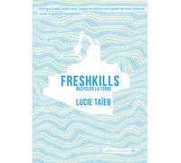 Freshkills: Recycler la terre
