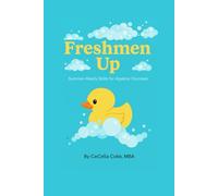 Freshmen Up: Summer-Ready Skills for Algebra 1 Success