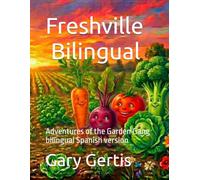 Freshville: Adventures of the Garden Gang bilingual Spanish version