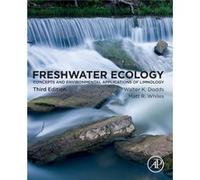 Freshwater Ecology by Whiles & Matt R. Soil and Water Sciences Department & University of Florida & Gainesville & FL Walter K Dodds , Matt R Whiles (Auteur)