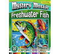 Freshwater Fish Mystery Mosaics Color by Number: 50 Pixel Art Adventures in Aquatic Life