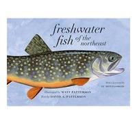 Freshwater Fish of the Northeast by David A. Patterson David A. Patterson (Auteur)