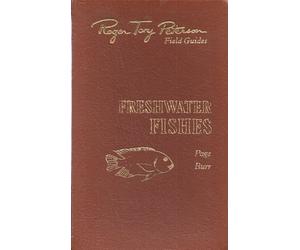 Freshwater fishes: North America north of Mexico (Roger Tory Peterson field guides)