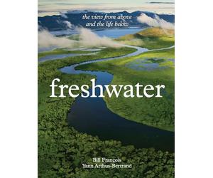 Freshwater: The View from Above and the Life Below