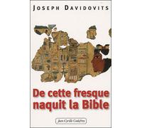 Fresque Naquit La Bible (De Cette) - Joseph Davidovits - Godefroy Jean-Cyrille Eds - broché - Essai