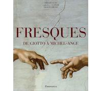 Fresques de Giotto à Michel-Ange