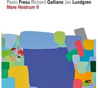 Fresu / Galliano / Mare Nostrum II