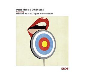 Fresu Paolo & Sosa - Eros - Featuring Natacha Atlas & Jaques