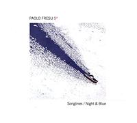 Fresu, Paulo - Songlines/Night & Blue [Import]