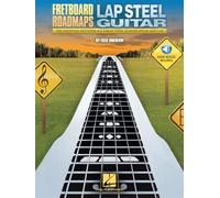 Fretboard Roadmaps Lap Steel Guitar: The Essential Patterns That All Great Steel Players Know and Use