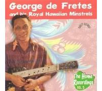 Fretes, George de -and His Royal Ha - The Home Recordings Vol. 5