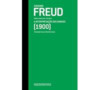 Freud (1900) A interpretação dos sonhos: Obras completas volume 4