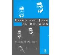 Freud and Jung on Religion Michael Palmer (Auteur)