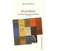 Freud éditeur: Le temps des Almanachs de la psychanalyse (1925-1938)