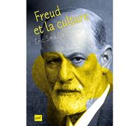 Freud et la culture - Eric Smadja - Puf - broché - Etude