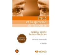 Freud Et La Question De L'angoisse - L'angoisse Comme Facteur D'évolution