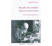 Freud et la science. Eléments d'épistémologie