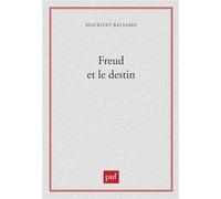 Freud et le destin - Maurizio Balsamo - Puf - broché - Essai