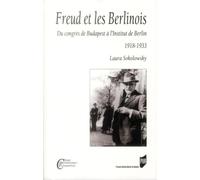Freud et les Berlinois: Du Congrès de Budapest à l'Institut de Berlin. 1918-1933