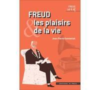 Freud Et Les Plaisirs De La Vie
