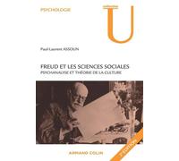 Freud et les sciences sociales - Psychanalyse et théorie de la culture - De la psychanalyse à la culture - Paul-Laurent Assoun - Armand Colin - Essai