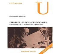 Freud et les sciences sociales - Psychanalyse et théorie de la culture: Psychanalyse et théorie de la culture