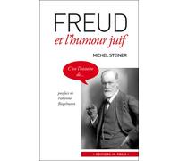 Freud et l'humour juif - Michel Steiner - In Press Eds - broché - Etude