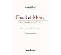 Freud et Moïse: Psychanalyse, Loi juive et Pouvoir