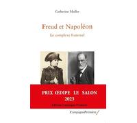 Freud et Napoléon: Le complexe fraternel