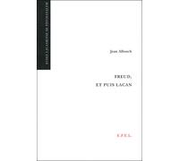 Freud et puis lacan - Jean Allouch - Epel Eds - Livre