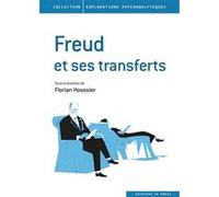 Freud et ses transferts Florian Houssier (Auteur)
