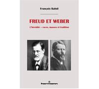 Freud et Weber L'hérédité - races, masses et tradition - François Bafoil - Hermann - broché - Essai