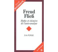 Freud Fließ - Mythe et chimère de l'auto-analyse