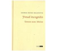 Freud Incognito - Danse Avec Moïse