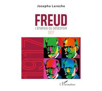 Freud: L’énergie du désespoir 1917