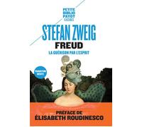 Stefan Zweig – Freud : La guérison par l'esprit – Traduction Olivier Mannoni
