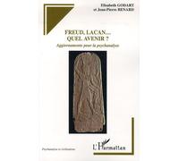 Freud, Lacan... Quel avenir ? : Aggiornamento pour la psychanalyse