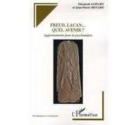 Freud, Lacan... quel avenir? Aggiornamento pour la psychanalyse - Jean-Pierre Benard - L'harmattan - broché - Etude