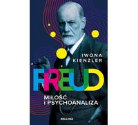 Freud, l'amour et la psychanalyse - Iwona Kienzler (Buch auf Polnisch)