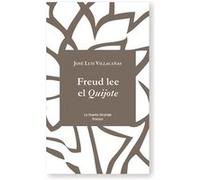 Freud Lee El Quijote - [Livre en VO] Villacañas, Jose Luis (Auteur)